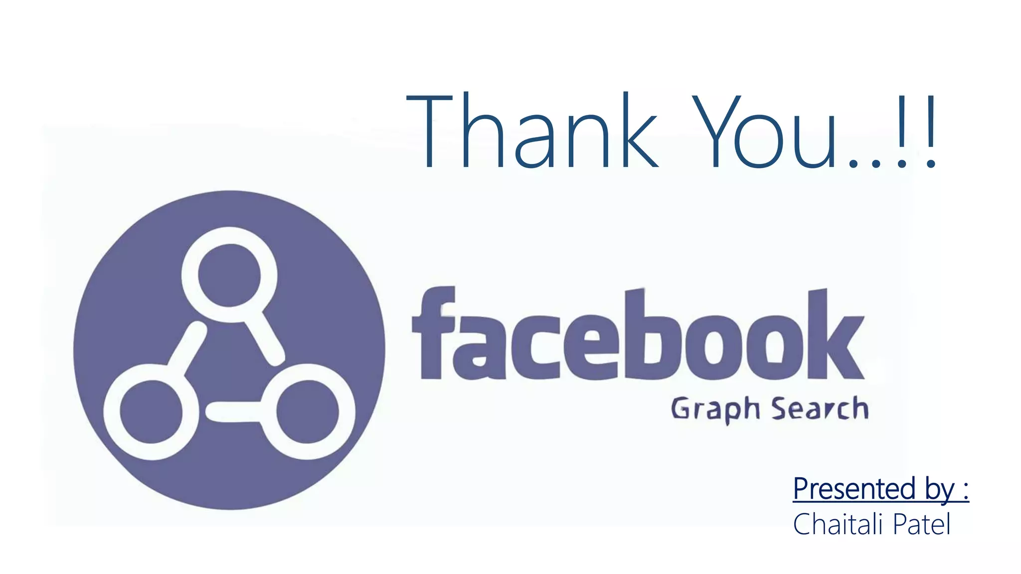 Presented by :
Chaitali Patel
Thank You..!!
 