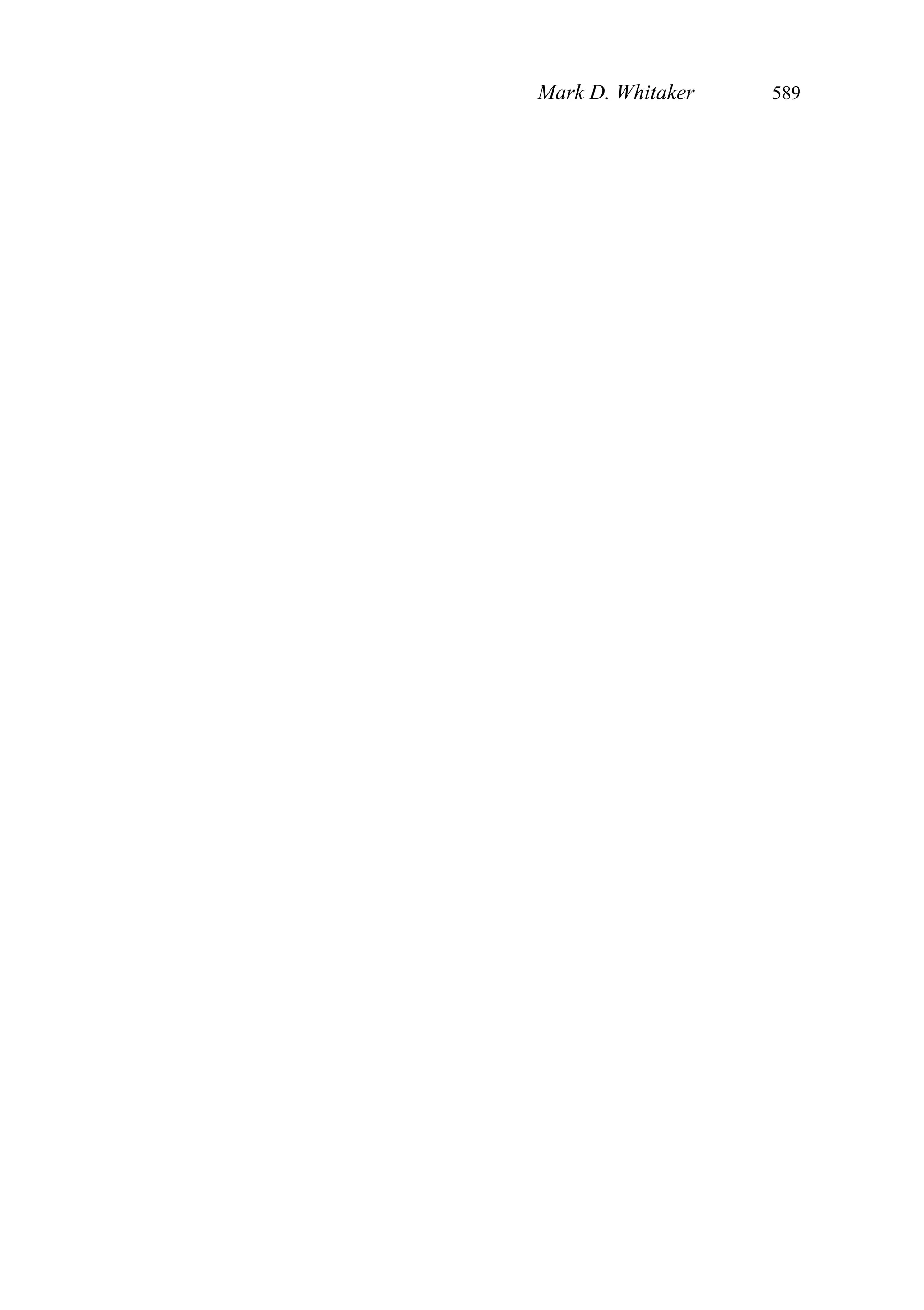 Mark D. Whitaker 589
 