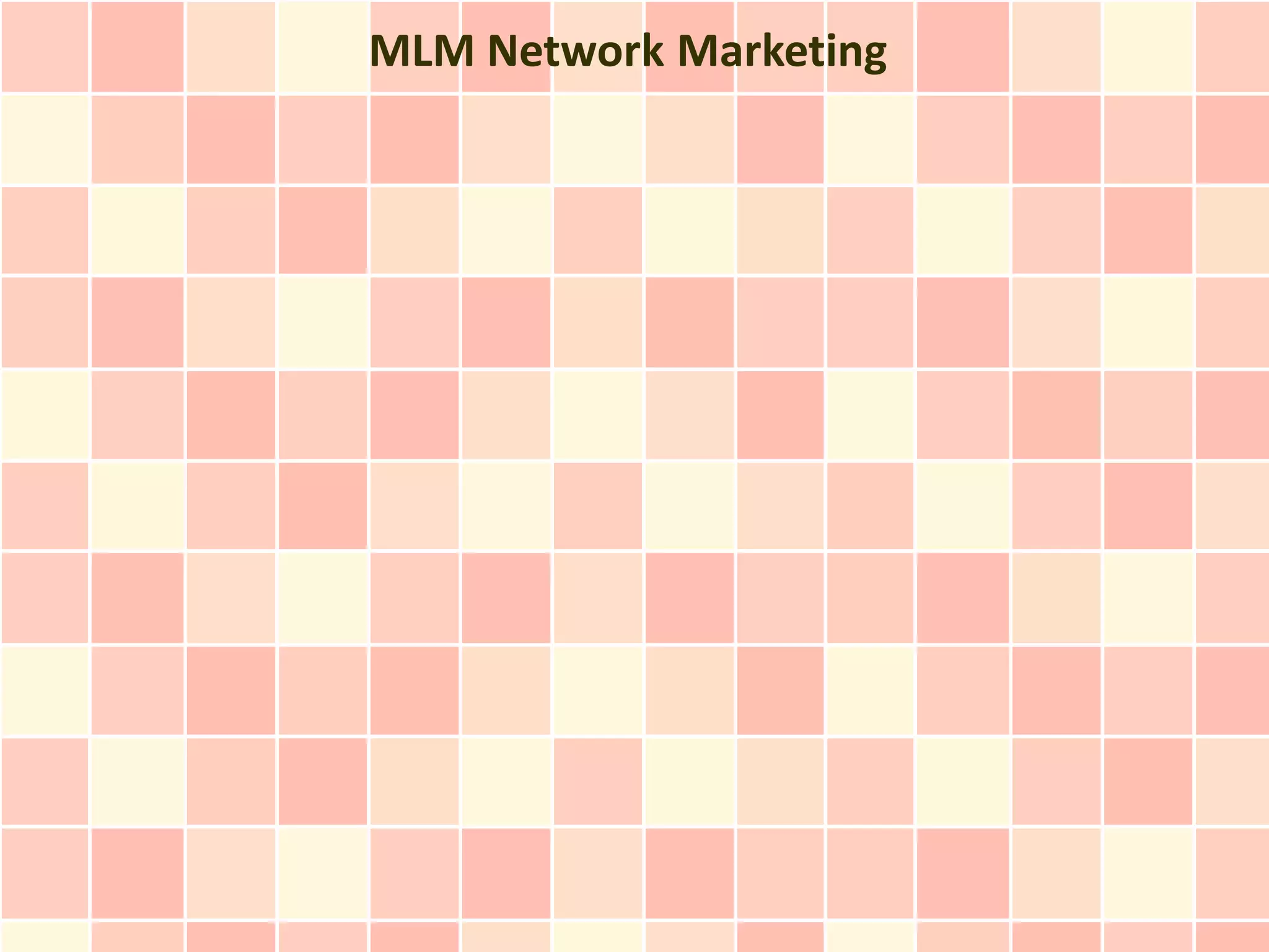 MLM Network Marketing
 