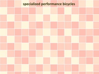 specialized performance bicycles
 
