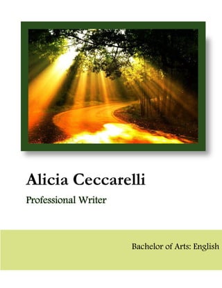 Professional Writer
Bachelor of Arts: English
 