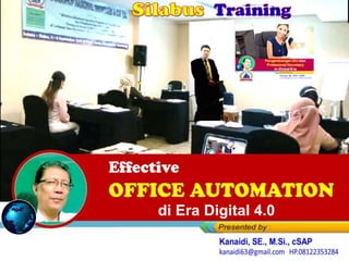 Link-Link MATERI Training
Effective
OFFICE AUTOMATION
di Era Digital 4.0
 