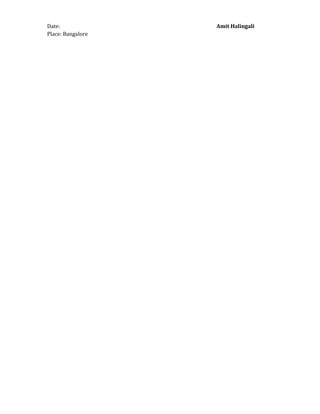 Date: Amit Halingali
Place: Bangalore
 