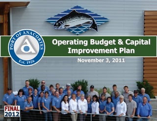November 3, 2011November 3, 2011
Operating Budget & CapitalOperating Budget & Capital
Improvement PlanImprovement Plan
 
