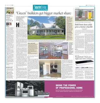 H
ome builders would have
called it risky to put up eco-
friendly homes 15 years ago.
The costs to build that way
were too high.
Today, some of the area’s
thriftiest home builders con-
sider it risky not to include features that con-
serve resources and protect air quality inside
a home.
“It’s an incomplete judgment just to look at
first costs versus that life cycle,” said Emily
Scofield, executive director of the U.S. Green
Building Council’s Charlotte-based North
Carolina chapter. “How much is it going to
cost to live in it over the long term?”
That thinking has pushed Habitat for Hu-
manity of Charlotte, the local arm of one of
the nation’s most familiar builders of afforda-
ble housing, to become the leading builder in
Charlotte for the U.S. Green Building Coun-
cil’s LEED for Homes sustainable building
program and one of the program’s largest in
the state.
In 2013, Habitat Charlotte built one of the
city’s first two LEED platinum homes, the
most prestigious of the program’s four certifi-
cation levels. Habitat Charlotte has been
building new homes for LEED silver certifica-
tion since 2012, said Sarah Beth Mulet, Habitat
Charlotte’s Renewable Energy and Sustaina-
bility coordinator.
“Not only can we do this, but we can do it in
volume,” Mulet said of its sustainable build-
ing policy. “If we can do this on every single
house we’re building, there really isn’t any ex-
cuse for production builders not to do this,
too.”
More builders are moving in that direction.
The market for new single-family “green”
homes has grown from 2 percent in 2005 to 23
percent in 2013, according to information pro-
videdbytheU.S.GreenBuildingCouncil.The
market is expected to grow to 26 to 33 percent
by 2016, with a value ranging from $80 billion
to $101 billion, according to a report by
McGraw Hill Construction.
“It helps assure the homeowners that it was
done right,” Kathy Spence of Banister Homes
said of building certified houses. “It’s also im-
portant to us that we give our homeowners
homes with long-term durability and signifi-
cantly reduced operating costs.”
Other builders are still weighing the bene-
fits of certification but may add features that
are energy-efficient or “green” in other ways.
“Wedonotseekgreencertificationbecause
we find that the cost increases are prohibitive
to the average home buyer,” Torie Oljeski,
marketing manager for LiveWell Homes,
wrote in an email. LiveWell builds in more
than 30 communities in the region.
If you’re considering buying a home, it
could be worthwhile to understand some of
the principles of sustainable building. These
details may be helpful in estimating the long-
term costs of living in a home:
Design
An efficient home should have a smart de-
sign. Before homes had central air condition-
ing,forexample,architectsmightincludepas-
sivesolarelementsthatmakeahomeeasierto
heat and cool.
Biggerwindows–lotsofthem–forahome’s
north-facing side can bring in cooler summer
breezes. Smaller windows and a porch might
be choices for a home’s sun-baked south-fac-
ing side. Deep overhangs along the roof help
blocksummerheatbutletthewarmingraysin
when the sun hangs lower in winter.
“This is something Southern architects
knew,” said Jamie Roche, CEO of houseplan-
s.com, where 70 percent of annual sales come
from the Southeast. “All of that is still valid to-
day.”
Today, many of the company’s popular
plans have roof lines that are well-suited to
having solar panels added.
Materials
Innovation is the fuel for sustainable build-
ing. Energy- and water-saving lights, toilets
and appliances are examples. These types of
new products are changing the equation for
value as consumers weigh performance as
well as design. Innovation has also given us
cabinets, flooring and paint that reduces or
eliminates toxins that can leach into the air.
Recycled materials and products made close
to the construction site also are considered
conscientious choices. While bamboo floors
from China are made from a material that is
more easily replenished, North Carolina pine
might be a better choice here. A building site
that is close to public transportation also
earns points. A drought-tolerant landscape
can be a plus, too.
Credentials
How do you know whether a home was
built with ecology in mind? Look for certifica-
tions and ratings that tell consumers to expect
savings on specific products or throughout
the home.
Work starts in October on Habitat Char-
lotte’s 100th home that ultimately would be-
come eligible for LEED silver certification.
Building for silver certification adds about
$7,500 to the price of an 1,100- to
1,300-square-foot home, said Phil Prince, mar-
keting and communications director. That
Habitat home would cost $95,000 to $110,000.
LEED silver homes are expected to use an
estimated30percentlessenergy,accordingto
data from the U.S. Green Building Council.
(It’s 50-60 percent less for LEED platinum
homes).
“We really don’t do anything extravagant or
cost prohibitive,” said Mulet. “We just do a lot
of small changes that add up.”
There are 79 LEED-certified homes in
Mecklenburg County, with others awaiting fi-
nal approval. Other programs also set build-
ing standards to make sustainability some-
thing we can rate, measure and compare.
Habitat also participates in Energy Star cer-
tification programs on about one-third to
one-half of its homes and SystemVision on
about 95 percent. More than 80 percent of af-
fordable homes in North Carolina are now
certified by SystemVision.
The U.S. military and the Charlotte Hous-
ingAuthority arealsoamongthebuildersthat
have adopted “green” building for at least
some projects.
“It makes it more affordable for our low-in-
come homeowners to live in an energy-effi-
cienthome,”said PhilPrince,aspokesmanfor
the local Habitat office. “That makes it more
important for us.”
+
6C Saturday, July 11, 2015 ■ ■ ■
SmarterLivingWHAT’S NEW, WHAT’S HOT, WHAT WORKS
charlotteobserver.com/smarter-living
Four square feet. That’s all it
takes to create a special place in
your landscape to delight butter-
flies, bees and hummingbirds.
Of course, you could devote
more space to plants that feed
these beneficial creatures. But
the square Monarch and Polli-
nator Garden Design comes
from the Green Teacher Net-
work, which will use it to build
schoolyard gardens.
The schoolyard gardens are
for learning, but they also will
support at-risk wildlife that is
losing habitats to development
and to farming that focuses on
a less diverse range of crops.
We can re-create that same de-
sign in our own yards and get the
same benefits for ourselves and
the wildlife we depend on to pol-
linate our own gardens and
farms. Download the layout at
the Green Teacher Network’s
website, gtncharlotte.org.
The design includes eight
nectar-producing plants that
are native to our region. Those
plants will bring colorful
blooms from early spring to
fall, starting with early-bloom-
ing golden Alexanders and but-
terfly milkweed.
Summer bloomers for this de-
sign are black-eyed Susan, joe-
pyeweedandpurpleconeflower.
The last flush of color through
late fall comes from narrowleaf
mountain mint, bee balm and
wrinkleleaf goldenrod.
Milkweed and wrinkleleaf
goldenrod are included for the
sake of monarch butterflies.
They eat only milkweed while
producing offspring. They pre-
fer wrinkleleaf goldenrod on
their migration south.
It’s good to know that school
children in our area will get les-
sons in the garden. But they’re
not the only ones who would en-
joy having more butterflies and
hummingbirds outside our win-
dows.
Karen’s blog: charlotteobserver.com
/living/home-garden/smarter-living/
homelife-blog/
- GREEN TEACHER NETWORK
Chandler Watkins plants a
black-eyed Susan at
Whitewater Middle School.
School
garden is a
lesson for all
HOMELIFE
KAREN
SULLIVAN
‘Green’ builders get bigger market share
Long-term operating costs
are pushing builders
toward efficient,
sustainable homes
- HOUSEPLANS.COM
This farmhouse by N.C. architect William Poole (plan 137-252) has features that can be used for passive heating and cooling. When built, the house has to
be positioned thoughtfully to make the most of those passive solar features. The design was a 2014 people’s choice winner at houseplans.com.
By Karen Sullivan
ksullivan@charlotteobserver.com
REACH OUT
SmarterLiving explores trends
and innovations for the home.
Karen Sullivan, SmarterLiving
editor
SmarterLiving, P.O. Box
30308, Charlotte NC 28230.;
home@charlotteobserver.com.
Online: http://www.charlotte
observer.com/living/home-
garden/smarter-living/
SmarterLiving is independ-
ently reported and edited by The
Charlotte Observer. Smarter
Living’s underwriter plays no
role in the selection of content.
Frigidaire is part of the Electrolux family of brands designed right here in Charlotte.
BRING THE POWER
OF PROFESSIONAL HOME
Experience more power, greater precision, and heavy-duty design.
The new Frigidaire Professional®
appliances are waiting for you.
© 2015 Electrolux Home Products, Inc.
What is a ‘green’ home?
• A “green” home reduces energy use and
uses renewable energy, reduces water use
and protects water resources, sits in an
environmentally friendly location, uses
nontoxic building materials and household
products, reduces waste from home con-
struction and household activities, increas-
es recycling, and protects your health from
environmental hazards that can occur in
homes, according to the EPA.
• Programs that recognize sustainable
residential building include EarthCraft,
Energy Star, LEED, HUD Healthy Homes and
SystemVision.
• See “green” homes recognized by the
U.S. Green Building Council at usgbcnc.org.
Learn more
The U.S. Green Building
Council’s North Carolina
chapter will present a
series of events on LEED
certification. Register for
one of these programs at
http://usgbccrc.site-
ym.com:
• Lunch program, 11:30
a.m.-1 p.m. July 28 at By-
ron’s South End, 101 W.
Worthington Ave., Suite 110.
Guests for the panel dis-
cussion will be Sarah Beth
Mulet of Habitat for Hu-
manity of Charlotte, Stefa-
nie Young of the U.S. Green
Building Council, and Kathy
Spence of Banister Homes.
$20 for members of the
Green Building Council,
$30 for nonmembers.
• LEED-certified home
tour, 5:30-6:30 p.m. Aug.
27. Free. The tour will be led
by Sarah Beth Mulet of
Habitat for Humanity of
Charlotte. Location to be
announced.
• LEED-certified home
tour, 5:30-6:30 p.m. Sept.
10, 2128 Vernon Drive. Free.
The tour will be led by
Kathy Spence of Banister
Homes.
DANIELLE FRAIN BENHAM -
Hardwood floors
are considered
more durable
than carpet and
help improve
indoor air
quality. This
Energy Star
home was
designed to have
more natural
light. Florescent
bulbs in
recessed fixtures
reduce the need
for incandescent
lights in this
house by
Banister Homes.
- HABITAT FOR HUMANITY OF CHARLOTTE
This house was being built for LEED silver certification by Habitat Charlotte.
+
■ ■ ■ The Charlotte Observer + 7C
Realtors often say that a house with curb appeal sells itself. That’s because
a house that looks like a present ready to be opened is enticing. The starting
point, and the focal point, is the front door. And rather than having the same
old expected hues, today’s front doors look more welcoming and fresh when
painted a vibrant color.
Move over red
For years we’ve been told red doors
are elegant, and they are. But take the
color a step further and give it some
edge. Try red’s relatives: coral, tanger-
ine or even pink.
If your home isin theSouth, West, or
Southwest, bold colors are often part
of the warm-weather decor. But if you
live up North, don’t discount bold,
electric hues. It might be the thing that
sets your house apart from the rest of
the block next winter. If a bright color
is too much for you, there’s always a
deep, rich color such as Marsala, Pan-
tone’s 2015 color of the year. It’s a more
modern take on red. Painted on a door
surrounded by beige siding, this con-
temporary shade creates a warm, wel-
coming look, and your house will be
on trend.
Brighten up
Lots of front doors get that deep,
rich color treatment, but a novel ap-
proach is to give it a jolt of electricity.
Colors such as bright blue, bold yel-
low, neon green or aqua will up the
wattage on your home instantly. Light
colors are a great option if your
home’s siding or brick is darker in col-
or or if you have lots of dark green
plantings around. The extra color will
make your house come alive. And be-
cause the color will be on such a small
area, you don’t have to worry about
being overwhelmed by it. With just
the front door painted in bold shade,
you’ll get all the vibrancy of the color
and your house will have an air of so-
phistication at the same time.
Beyond blue
Just like red, blue is a popular shade
for doors. To give your blue door a
shot in the arm, try a blue-green shade
such as teal. Robin’s egg blue is anoth-
er choice that’s not so expected. Of
course, a deep blue gray is always an
elegant choice. For chic sophistica-
tion, go navy. Navy has a richness that
outpaces an ordinary medium blue. If
you can’t decide between red and
blue, go with a combination of them
both such as blueberry-rich shade of
purple. Drape the door in sparkling
hardware and you’ve got a look that re-
ally makes a statement.
Living Space
- FOTOLIA
A pop of yellow instantly brightens up the exterior of this home.
Bold front door color
gives a home a facelift
By Kathryn Weber
Tribune Content Agency
The Thunderbolt 2 Dock from
Other World Computing is an in-
credible accessory for Apple comput-
er power users.
Connect a single Thunderbolt
cable from your computer to the
dock and you’ll get access to 12 ports
and double the bandwidth for your
peripherals.
The device has five USB 3.0 ports
(5 Gb/s), one FireWire 800, one Gi-
gabit Ethernet, one HDMI 1.5b with
4K display support, one 3.5 mm au-
dio input/mic and a 3.5 mm audio
output/headphone port.
Connect up to five Thunderbolt
devices. A display also can be con-
nected using additional Thunderbolt
docks or via a daisy chain connec-
tion.
The FireWire 800 port can support
a daisy-chain connection of up to 63
devices. $249, www.MacSales.com.
— GREGG ELLMAN, GREGGELLMAN@MAC.COM
Smart Finds
Thunderbold 2 Dock gives
Apple users more connectivity
- TNS
The OWC Thunderbolt 2 Dock is a gem for Apple computer power users.
 