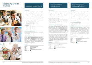 32 The National Forest Teaching School CPD Programme 2016/17 33
Secondary Specific
Training
The Components of
Outstanding Teaching
OVERVIEW
This session aims to help you develop learning activities
withyourclassestohelpmaximisegradesbyintroducing
competition based tasks that will ensure pace, raise
achievement and self-esteem amongst target groups
and create a positive learning environment.
WHO SHOULD ATTEND?
All members of teaching staff from across the education
spectrum, working with large class sizes or small
targeted groups, who would like tools to encourage
healthy competition.
MEET YOUR FACILITATORS
TOM BITHELL has been teaching at John Taylor High
School for 5 years. He is Assistant Curriculum Area
Leader and Lead Teacher in the History Department.
Tom also delivers training to our History Trainees on our
SCITT Programme. He views competition as an effective
method of raising attainment and increasing levels of
engagement with learning across the age range.
CARLKNIGHThasbeenteachingHistoryforfifteenyears
and has worked in some challenging schools in inner-
city Birmingham. He has seen the benefits and rewards
that introducing competition into classrooms can bring.
At John Taylor High School he has helped to develop
a competition based learning mantra throughout the
department.
DETAILS
Venue:		 John Taylor High School
Date:		 Tues 01.11.16
Time:		 16:00-17:00
Price:		 £20 (FREE for alliance members)
Suitable For:	
Using Competition to
Enhance Learning
OVERVIEW
What does outstanding teaching really look like in
practice? This session will give you hands on practical
tips, advice and ideas that can be taken and used in
the classroom to increase your range of techniques and
really explore how to maximise your effectiveness and
impact in the classroom. We will look at the four areas
of feedback, autonomy, challenge and engagement to
delve into what makes for outstanding teaching and
learning practice.
WHO SHOULD ATTEND?
Suitable for all teaching staff.
MEET YOUR FACILITATOR
DAVID LOVELL is Vice Principal at The de Ferrers
Academy responsible for Teaching, Learning and
Assessment. He oversees the professional development
and CPD for all staff in the Academy as well as
having responsibility for all aspects of initial Teacher
education. David is also a member of The University
of Nottingham’s Initial Teacher Training Management
Board.
DETAILS
Venue:		 The de Ferrers Academy (Trent Campus)
Date:		 Thurs 08.12.16
Time:		 16:00-17:00
Price:		 £20 (FREE for alliance members)
Suitable For:	
For bookings contact Claire MacDonald on 01283 881079 or email c.macdonald@jths.co.uk
S
S
Maximising Success Post 16
OVERVIEW
This programme is designed to give teachers an
opportunity to explore the many facets of ensuring
success at Post 16. The programme is structured
over 3 weeks and will include face to face training,
observations, discussion and networking. The three
sessions will include;
•	 Improving APS per entry – sixth form data for
positive impact.
•	 Teaching and learning Post 16 – effective strategies
•	 Developing very able students Post 16
•	 IAG for key transition points Post 16
•	 UCAS applications – tips for success
SESSIONS
Session 1	 Thurs 02.02.17
Session 2	 Thurs 09.02.17
Session 3	 Thurs 15.02.17
WHO SHOULD ATTEND?
All Teachers who have a responsibility for ensuring
success Post 16.
MEET YOUR FACILITATOR
NICOLA GIBBS is an outstanding leader and Post 16
specialist. Nicola has experience in school to school
support work and mentoring and is also a qualified
coach. Over a number of years Nicola has worked in a
range of settings and brings practical experience and
expertise to her programmes.
DETAILS
Venue:		 John Taylor High School
Date:		 Various, as above
Time:		 09:00-12:30
Price:		 £200 (£175 for alliance members)
Suitable For:	 S
 