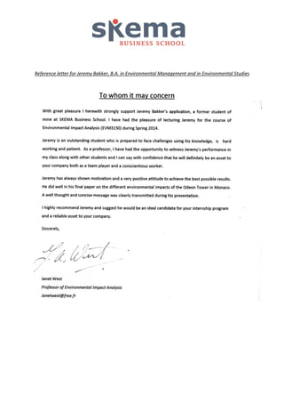 Reference letter for Jeremy Bakker, B.A. in Environmental Management and in Environmental Studies
 