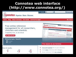 Connotea web interface (http://www.connotea.org/)  