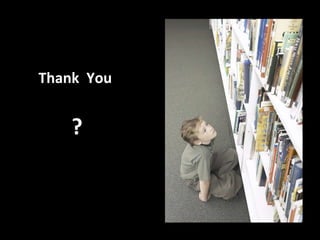 Thank  You  ? 