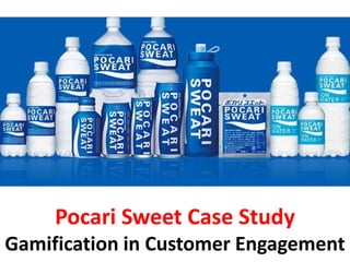 Pocari Sweet Case Study
Gamification in Customer Engagement
 
