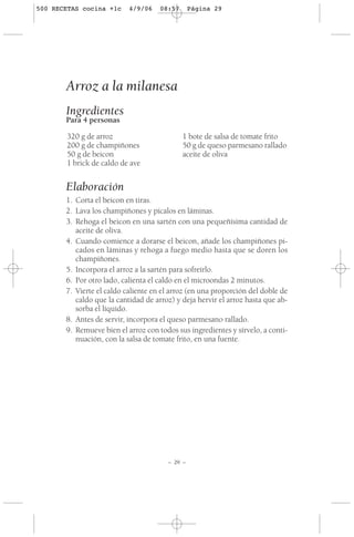 500 RECETAS cocina +1c     4/9/06    08:57      Página 29




       Arroz a la milanesa
       Ingredientes
       Para 4...