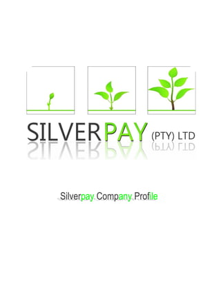 Silverpay Company Profile
 