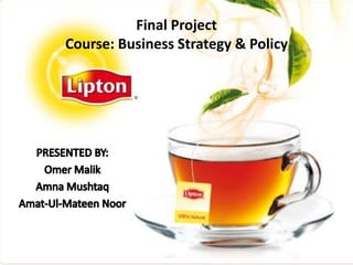 Final Project
Course: Business Strategy & Policy
 