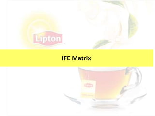 IFE Matrix
 