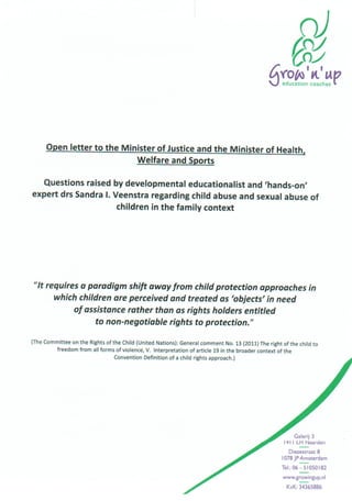 Open letter to the Minister of Justice and the Minister of Health, Welfare and Sports, regarding child abuse and sexual abuse of children in the family context, Drs Sandra I