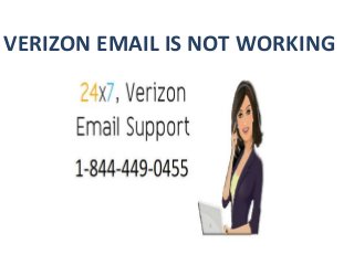 VERIZON EMAIL IS NOT WORKING
 