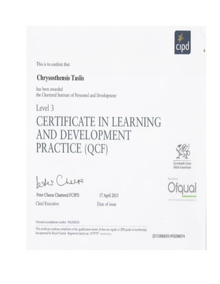Certificate in Learning and Development by the CIPD