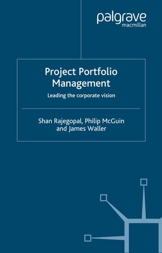 Shan Rajegopal Project Portfolio Management Leading The Corporate Vision First Edition ...