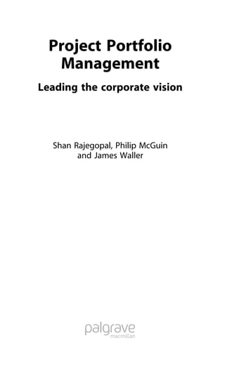 Shan Rajegopal Project Portfolio Management Leading The Corporate Vision First Edition ...