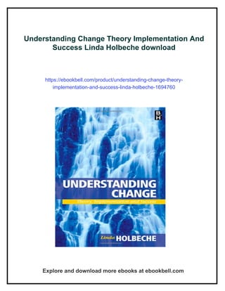 Understanding Change Theory Implementation And Success Linda Holbeche | PDF