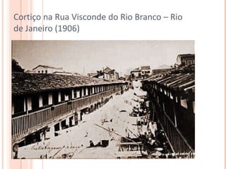 Cortiço na Rua Visconde do Rio Branco – Rio de Janeiro (1906) 