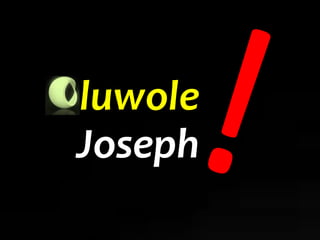 luwole
Joseph
 