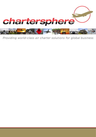 Providing world-class air charter solutions for global business  