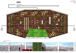 A A
Section A-A
CAD
Plan and Elevation
These images show the proposed plan of the floor and a concept elevation. The drawings were done in CAD using exact measurements and then conceptualized with
images and colour. Drop shadows were used to show the 3d shapes, it gives the drawings a feeling of depth which cannot be seen when working with just CAD line
drawings.
Amy Leggett-Auld
Architecture In Context
Portfolio
CAD
Page 11
74. Plan in colour, 1:200 scale
75. Elevation in colour, not to scale
 