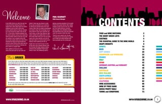FOOD and WINE MATCHING	 2
THE SHORT ORDER LISTS	 4
COSTINGS	5
THE ESSENTIAL GUIDE TO THE WINE WORLD	 6
GRAPE INSIGHTS	 8
SPIRITS	10
BEER	18
SOFT DRINKS	20
CHAMPAGNE and SPARKLING	22
FRANCE	28
ITALY	38
SPAIN	42
GERMANY, AUSTRIA and HUNGARY	46
ENGLAND	48
AUSTRALIA	50
NEW ZEALAND	54
SOUTH AFRICA	56
SOUTH AMERICA	58
CALIFORNIA	62
WINE ACCESSORIES	 66
WINE BY PRICE BAND	 68
GROSS PROFIT TABLE	 72
TERMS and CONDITIONS	 73
CONTENTS
info@vivaswine.co.ukWWW.vivaswine.co.uk 12
Welcometo the ViVAS Drinks List, which this year has
a food and drinks matching theme. It’s a
subject that is often talked about but seldom
explained so we’ve tried to offer some
simple, practical advice to help you navigate
your way through this subject. Also new for
2011 is the format. Following feedback from
our recent customer survey, we’ve moved the
Spirits and Beer section to the front. You said
you wanted a more complete drinks offer
and so that’s exactly what we’ve done. We’ve
extended the range and benchmarked the
pricing to ensure that we offer great value for
money and we will continue to develop and
price check on a regular basis.
Other additions to the list are some
more of the posh stuff! Our aim when we
started 3 years ago was always to make
life as easy as possible for our customers,
by offering the essential wines from each
country, rather than an endless encyclopaedic
and esoteric range. But increasingly we are
being asked for some more expensive and
iconic wines, so rather than hiding our light
under a bushel we’ve added them in to the
list to share these with you all. As you would
expect we’ve been selective, and only the
best have made it in, but the result is some
fabulous wines bolstering the line-up.
English wine has forced its way on to the
list this year, due to popular demand, with
the Primrose Hill Range making its debut,
produced at the delightful Chapel Down
winery in Kent. This trailblazing outfit is
gaining a growing reputation for the quality
of their home-grown blends. Other notable
newbies to keep an eye out for are a Rosé
and Pinot Grigio joining our exclusive
Gumnut range, new Jackalberry blends
from South Africa and a new Pink Zinfandel
under the exclusive Califia Falls label.
Thanks for your support over the past
12 months and we look forward to helping
you to make your drinks business even
more successful over the coming year.
paul scarratt
ViVAS General Manager
This Drinks List is fully biodegradable and can be recycled. Printed on 9lives which is made from 100% recycled fibre. FSC certified.
How to ORDER
If you’d like to place an order then please either speak to your local 3663 business manager or give your local 3663 depot a
ring and they will be more than happy to help. If you need any further information on our wines then why not try our website
www.vivaswine.co.uk which has lots more information and some helpful hints on food and wine matching amongst other things.
We want you to have your drinks when you need them so any orders that are placed before 3pm will be delivered next day*
by your usual 3663 delivery team.	 *wherever possible
ABINGDON 	 0370 3663 620
BASINGSTOKE 	 0370 3663 800
BATTERSEA 	 0370 3663 500
BIRMINGHAM 	 0370 3663 460
BRISTOL 	 0370 3663 350
EDINBURGH 	 0370 3663 480
GATESHEAD 	 0370 3663 450
HARLOW 	 0370 3663 520
HIGH WYCOMBE 	 0370 3663 250
LEE MILL 	 0370 3663 600
MANCHESTER 	 0370 3663 400
NORTHAMPTON 	 0370 3663 560
NOTTINGHAM 	 0370 3663 420
PADDOCK WOOD 	 0370 3663 670
SALISBURY 	 0370 3663 650
SCARISBRICK 	 0370 3663 200
SEVERN BRIDGE 	 0370 3663 660
STOWMARKET 	 0370 3663 360
SWANSEA	 0370 3663 230
WORTHING	 0370 3663 580
WWW.vivaswine.co.uk
 