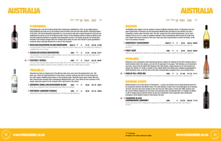 5352 info@vivaswine.co.ukWWW.vivaswine.co.uk
AUSTRALiA AUSTRALiA
VINTAGE CLOSURE NO. IN
Case
PER BOTTLE
ex-VAT (£)
PER Case
ex-VAT (£)
Code VINTAGE CLOSURE NO. IN
Case
PER BOTTLE
ex-VAT (£)
PER Case
ex-VAT (£)
Code
	 Screwcap
All bottles 75cl unless otherwise stated
D’ARENBERG
D’Arenberg have a fair bit of history behind them having been established in 1912, so you might expect a
fairly traditional and staid set-up. But nothing could be further from the truth with Chester d’Arenberg Osborn
at the helm. This fourth generation winemaker is a true eccentric with wine running through his veins and has
established the winery as one of the McLaren Vale's finest. He has followed a policy of being as faithful to the
old wine-producing traditions as possible, with phenomenal success. The Stump Jump pair are named after
Australia’s first vineyard plough whilst the Footbolt Shiraz takes its name from Chester’s great-grandfather's
racehorse whose winnings allowed him to buy his first vineyard!
Riesling/Sauvignon Blanc/Marsanne 2009/10 6 £7.43 £44.58 81768
An amazing variety of flavours assault your palate. Citrus, melon and a slice of apricot rush out of the glass before collapsing in
a satisfying heap on your tongue.
Grenache/Shiraz/MourvÈdre 2009 6 £7.43 £44.58 81771
The combination of the three powerful grapes produces a full, rich, dark-fruited mouthful with a smooth oaky edge that has
made it a real favourite everywhere it goes.
Footbolt Shiraz 2009 6 £10.21 £61.26 96797
The nose is very floral with violets, lavender and rose water, with the more varietal purple fruits and a touch of cedar. The
palate opens with raspberry, blueberry and plum following up with mocha and a slightly savoury character.
TATACHILLA
Tatachilla has been an integral part of the McLaren Vale since vines were first planted there over 100
years ago. Today the bright patchwork of olive groves, avocado orchards and rows of vines bordered by
the coast impart a Mediterranean flavour to this evolving region. Tatachilla wines evoke classic McLaren
Vale characteristics blended with contemporary Mediterranean cues. They reflect the true character of the
grapes, balancing respect for the vineyard with a light touch in the winery.
Growers Semillon/Sauvignon Blanc 2009 6 £6.95 £41.70 30341
All the zing of a grapefruit. lemon and passionfruit party. Vibrant and refreshing.
Partners Cabernet/Shiraz 2009 6 £6.95 £41.70 30355
Really delicate aromas sit atop the brooding dark fruit of this McLaren Vale powerhouse.
MADFISH
The Madfish story begins in the far southern reaches of Western Australia where, 15 kilometres from the
quiet coastal town of Denmark, lies the picturesque Madfish Bay. According to local folklore, the bay’s
tranquility is broken when two tides meet. The fish, confused by this natural phenomenon, can be seen
leaping in the air as if in a state of complete madness! These contemporary-styled wines are made from
cool climate fruit and are known for their pure, fresh and clean characteristics in which the flavour of the
fruit is the primary character.
Unwooded Chardonnay 2009/10 6 £8.42 £50.52 08929
A Chardonnay for people who think they don’t like Chardonnay; no oak, just lashings of sunny Aussie melon, pear and
lemon fruit.
Pinot Noir 2009 6 £8.42 £50.52 08934
Ripe cherry and strawberry just tumble out of the glass, hotly pursued by a touch of leather and spice. A great value Pinot.
PETALUMA
Petaluma is one of Australia’s most important producers, famous for seeking out the finest vineyard sites in
South Australia rather than taking a one-site-fits-all approach to its grapes. Their Riesling, one of Australia’s
very best, comes from the Hanlin Hill vineyard in the Clare Valley, a region famous for its cool climate and
unique soil. Andrew ‘Ox’ Hardy, a member of the original Hardy wine family and a walking encyclopaedia of
South Australian wine, is now the man at the helm, ensuring these vineyards have a very exciting future.
Hanlin Hill Riesling 2008 6 £11.86 £71.16 71111
Passion fruit, pear and apple aromas and flavours are backed up by lovely intense lemon-lime with a mineral dry finish.
KATNOOK ESTATE
Katnook Estate is one of the heroes of Coonawarra – a small, cool climate area in South Australia famed for
its exceptional Cabernet and Merlot wines. The name Katnook is taken from a local Aboriginal word meaning
‘fat land’ and vines have been planted on the site since the 19th century. It took until 1980, however, and
the arrival of Wayne Stephens for the wines to be launched under the Katnook label. 27 vintages on, Wayne
is still in charge and has built the winery up into one of Australia’s most respected, twice winning the
prestigious Jimmy Watson trophy for best Aussie red wine.
Founders Block
Coonawarra Cabernet 2009 6 £10.76 £64.56 71116
Savoury dark berries, hints of mulberries and spicy plum fruit combine with sweet vanilla and bright, fresh acidity on
the finish.
 