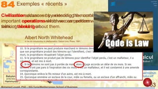 Mohamed Louadi, PhD – ISG-Tunis/Mediterranean School of Business 53
http://david.home.free.fr/download/HE02%20-
%20Dossier,%20Le%20lambda%20calcul.pdf
Civilization advances by extending the number of
important operations which we can perform without
thinking about them.
Albert North Whitehead
in his An Introduction to Mathematics, Oxford Univ. Press. 1991.
Civilization advances by extending the number of
important operations which we can perform
without thinking about them.
Albert North Whitehead
in his An Introduction to Mathematics, Oxford Univ. Press. 1991.
Exemples « récents »
 