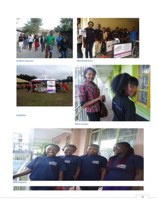 16
student’s day out Marketing team
Exhibition
Photo session
HRM Students
 