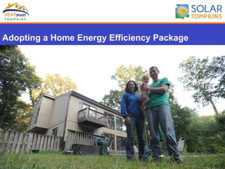 Adopting a Home Energy Efficiency Package
 