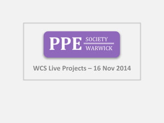 WCS Live Projects – 16 Nov 2014
 