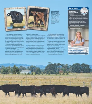 AUGUS T 2015 Farm  29 
Farm facts
Melbourne
Natural Grass
Fed Beef
Ellie Mitterer farms a herd of 70
Wagyu-Angus cattle on a 40-hectare
farm at Nar Nar Goon in West Gippsland.
She sells the beef under her
Melbourne Natural Grass Fed Beef
brand, delivering 10kg meat packs to
Melbourne households.
She plans to expand to farmers’
markets within the year.
shortsupplychain.com.au
Once slaughtered, carcasses are taken to
a local butcher, where they are processed
into various cuts and made into mince and
sausages, and bagged. Ellie then creates 10kg
packs containing two each of scotch fillets,
eye fillets, rump and round steaks, as well as a
mix of diced, stir-fry, roasts or topside.
Using her PrimeSafe-accredited mobile
refrigerator van, Ellie then distributes directly
to customers, with one beast supplying about
12 customers each month.
She says she doesn’t have a defined
geographic area for her sales, although tries
to avoid dropping a single pack at a long
distance, preferring instead to have several
customers in the same region.
Most customers have come from Facebook,
or word of mouth, with her website useful in
providing customers with more information.
“Most of my customers are families who
want to know the system is humane and like
more flavour in their meat,” she says.
THIS year Ellie has completed her food
safety supervisors course, which will
allow her to register with her local council to
sell at farmers’ markets. As soon as increased
cattle numbers are ready for slaughter, within
a year or two, she’ll begin selling at farmers’
markets in the east of Melbourne.
“I’d also like to work with other farmers
who don’t have time to deliver their lamb,
pork or chicken. I get asked for these meats
but there’s only so much I can produce,” she
says.
Ellie says her vegetarian days haven’t been
completely abandoned, while she’ll never eat
meat seven days a week, she enjoys tucking
into her own steak or burger.
“I try to make it as natural as I can in a
commercial system,” she says.
“I love knowing they are taken care of, they
aren’t in feed lots, they’re able to socialise,
move around, eat grass, and wreck things.
“I love that I give them a better life.” F
They are what they
eat: (from far left)
Wagyu bull, Mickey;
part of Ellie's herd of
70 grass-fed Wagyu-
Angus cattle; calves
still with growing to
do before they are
abbatoir-ready, which
Ellie says is “based
more on their look”
than age.
theweeklytimes.com.au
For more images
AUGUS T 2015 Farm  29 
 