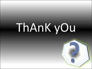 ThAnK yOu 
 