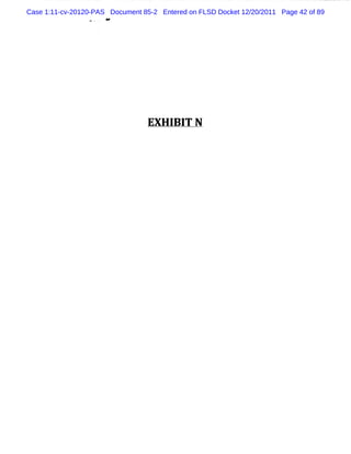 Case 1:11-cv-20120-PAS Document 85-2 Entered on FLSD Docket 12/20/2011 Page 42 of 89




                                  EX H I I N
                                        B T
 