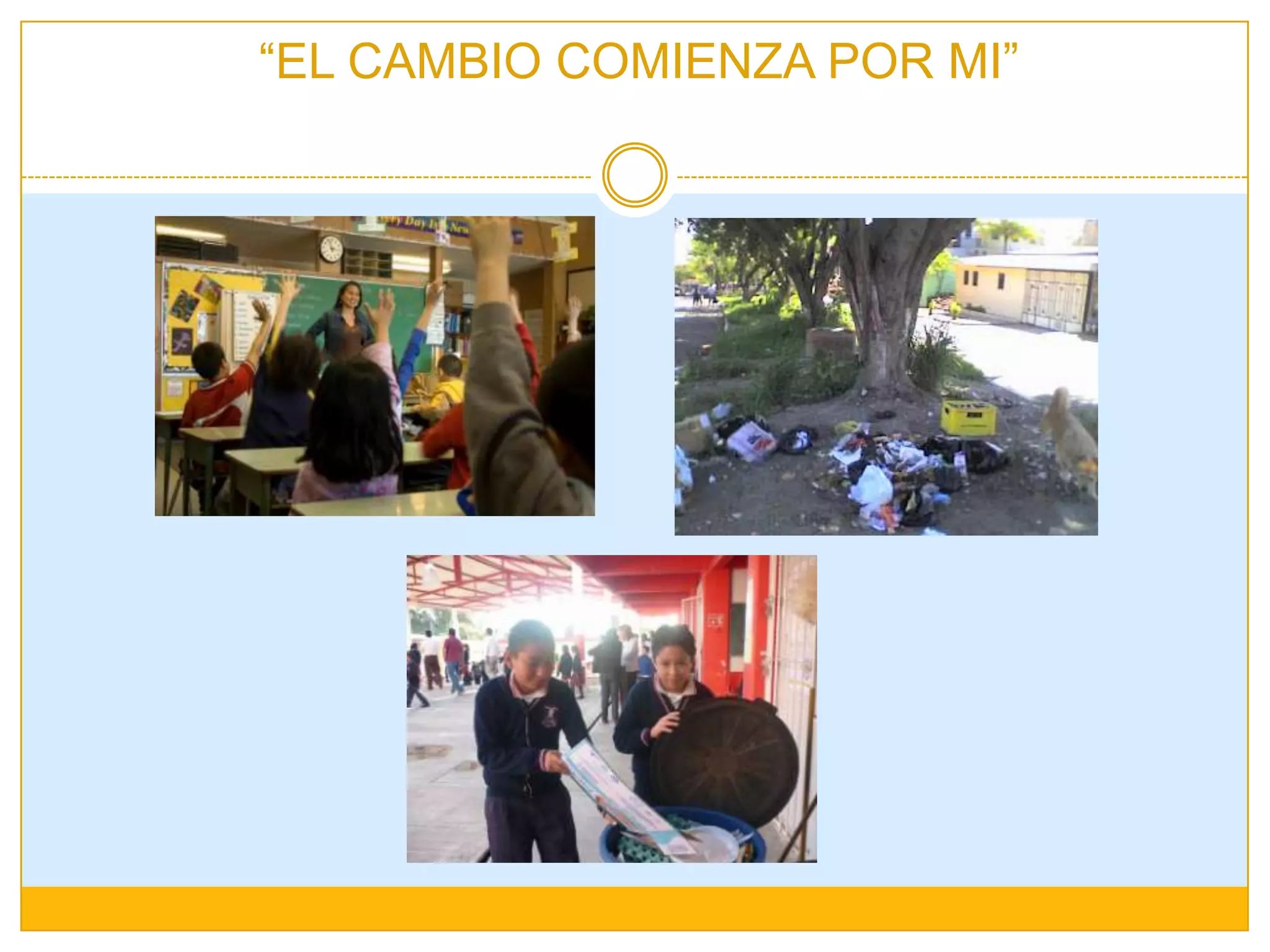 85. contaminación de la basura en mi escuela | PPTX