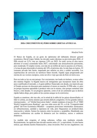 2026: CRECIMIENTO SÍ, PERO SOBRE GRIETAS ANTIGUAS.
______________________________________________________________________
...