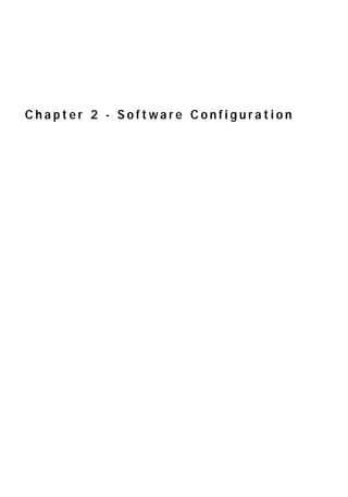 Chapter 2 - Software Configuration

 