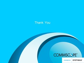 56PRIVATE AND CONFIDENTIAL © 2011 CommScope, Inc
Thank You
 