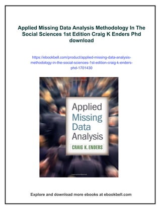 Applied Missing Data Analysis Methodology In The Social Sciences
