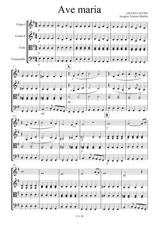 







Ave maria GIULIO CACCINI
Arreglos: Ernesto Medina
Violin I
Violin II
Viola
Violoncello




p

 
 
 
 
 


 
 
 
 
 
 
 


 
 
 
 
 
 
 


 



p

 
 
 
 
 


 
 
 
 
 
 
 


 
 
 
 
 
 
 


 


p

 
 
 
 
 
 
 



 

 

 

 

 

 

 

 

 

 

 

 

 

 

 



p

 
 
 


 
 
 


 
 
 


 
 
 


 
 
 
 
 
 
 

7





 
 
 
 

 
 
 

A

f
     
    
  




 
 
 
 
 
 
 


f     

    

 




 

 

 

 


 

 

 

 mf
    
 
 
 



 
 
 
 mf


 



 
 
 
 
 
 
 


 
 
 


 
 
 


 
 
 

13



            
B
f
   

 
      
 
 
p


 
 
 

 

 

 

 

 

 

 




 
 
 
 

 

 

p



 

 

 

 
 
 
 
 
 
 
 

 
 
 
 
 
 
 
 
 
 
 
 

 


p

 
 
 
 
 
 
 


 
 
 

19
© E. M



        





 

 

 

 

 

 

 

 
 
 
 
 
 
 
 
 

 
 
 
 
 
 
 

 
 
 
 
 
 
 
 
 

 

 

 

 
 
 
 
 

 
 
 
 


 

 

 


 
 
 
 


 
 
 


 
 
 
 
 
 
 
 
 
 
 



 



 
 
 

 