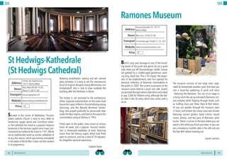 BERLINSIGHTS BERLINSIGHTS22
SEE
22
Situated in the corner of Bebelplatz, Prussia’s
oldest Catholic Church is hard to miss. With its
handsome copper dome and Corinthian exteri-
or, the cathedral has stood as a popular religious
landmark in the German capital since it was com-
missioned by Frederick the Great in 1747. Whilst
not as traditionally lavish as similar cathedrals of
its era,the interior,which was entirely remodeled
in the wake of World War II does not feel modest
in its proportions.
Boasting ampitheatric seating and tall, stained
glass windows, it is easy to see the neoclassicist
touch of original designer Georg Wenzeslaus von
Knobelsdorff, who is said to have modeled the
building after the Pantheon in Rome.
The history is not restricted to the architecture,
either. Separate antechambers on the lower level
house the crypts of Berlin’s firstArchbishop Georg
Sterzinsky, and the Blessed Bernhard Lichten-
berg, who prayed publically for persecuted Jews
under the Nazi regime,and died on the way to the
concentration camp at Dachau in 1943.
Freely open to the public, mass occurs at various
times all week, and a popular ‘musical medita-
tion’ is showcased weekdays at noon, featuring
music from the famous organ, which took three
years to construct, and has a total of 78 registers.
An altogether spiritual experience.
			Isabella Taylor
StHedwigs-Kathedrale
(StHedwigsCathedral)
Mon-Wed 08:00-14:00,
Thurs 11:30-17:30
Hours
Hinter der Katholicism,
10117 Berlin-Mitte
Hausvogteiplatz U2
Price
Transport
www.hedwigs-kathedrale.de
Address
Website
€
23
SEE
Berlin’s very own homage to one of the found-
ing bands of the punk rock genre sits on a quiet
side street just off Oranienburger Straße. Guests
are greeted by a middle-aged gentleman sport-
ing long, black hair. This is Flo Hayler, the propri-
etor of the establishment, who first opened his
personal collection of Ramones memorabilia to
the public in 2005.The current incarnation of the
museum exists behind a punk rock café. Guests
are pointed through saloon-style doors and asked
to pay 3,50€ for lifetime entry, although the bet-
ter deal is the 5€ entry, which also comes with a
drink.
The museum consists of one large room sepa-
rated by homemade wooden cases that lead you
into a maze-like spattering of punk rock relics
- featuring the Ramones. You can sit on stage in
a living room-like set up and watch Ramones con-
cert outtakes while flipping through books such
as Sniffing Glue and Other Rock & Roll Habits.
Or you can wander through the museum, beer
in hand, and browse the many cases and alcoves
featuring concert posters, band t-shirts, record
covers, photos, and two pairs of Ramones swim
trunks.There’s a corner in the back where you can
watch a film while you finish your beer,or you can
eat a strawberry crumble cake in the café and use
the free WiFi before heading out.
Lauren Lamson
RamonesMuseum
Mon-Sun 10:00-22:00Hours
Krausnickstraße 23, 10115
Berlin-Mitte
Oranienburger Straße S1, S2, S25
Price
Transport
www.ramonesmuseum.com
Address
Website
€
 