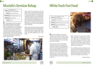 BERLINSIGHTS BERLINSIGHTS104
EAT
104
This incredibly popular street kiosk produces
what is beyond any doubt the best kebab in
Berlin.The magic happens in a very humble
food-stand stationed in front of the Mehringdam
U-bahn station, which is nearly impossible to
miss because of the long queue in front nearly
all times of the day and into the night.There is
no perfect season or time to go there. No matter
what, you will have to stand in line at least 20-30
minutes. During rush hours you might even
stand as long as two hours.
Having a bite of this unique döner is the only
way to confirm, or deny, the stories that circulate
about this kebab and decide for yourself whether
it’s really worth waiting for or not. Peppers and
courgettes marinated in soy sauce match perfect-
ly with the delicate feta sprinkled on top. Garlic,
herb, and hot sauces, along with the lemon juice
give an extra boost to this already perfect mix. A
veggie version is available as well, something
that makes this stall a must for all the vegetarian
lovers of street food
Bring a friend to talk with to kill some time while
queuing and remember to eat something before
going. Otherwise you’ll experience physical pain
as the unique smell of roasted chicken, strong
spices, and grilled vegetables dances in your
nostrils.
Paolo Pidello
Mustafa’sGemϋseKebap
Mon-Sun 10:00-02:00Hours
Mehringdam 32,
10961 Berlin-Kreuzberg
Mehringdamm Bahnhof U6, U7
Price
Transport
www.mustafas.de
Address
Website
€
105105
EAT
Located in the middle of an industrial
complex is one of the best burger joints in
an area in which they are in no short supply.
This live music bar consists of much more
than the deceiving burnt out, tin pot trailer
that marks its entrance.
Venture further and you will be greatly
rewarded.The doors to a cavernous room
can be found behind the ramshackle front
garden. Asian trinkets clash with Americana
décor, and golden Buddha statues smile
passively at the old movies projected onto
screens around the room. With live blues
nights, dancing, a cinema, and their very
own tattoo parlour in the back, you have ar-
rived in the kitsch and cool mecca of burger
restaurants.
WhiteTrashFastFood
With a gimmick this good, the food often
takes second place, yet here that is not the
case. The fusion of international flavours
are carefully considered and freshly made,
from French, to Mexican, and even a special
Venetian-inspired octopus burger. There can
certainly be no qualms about them holding
back on their vast portions.
The rockabilly atmosphere could lead to com-
parisons to other similar high street franchis-
es; however, to do so would be misguided as
White Trash offers far greater strokes of indi-
viduality and creativity. This hidden haunt re-
ally is a treat that begs to be uncovered.
Georgina D’Souza
Mon-Sun 04:00-06:00Hours
Am Flutgraben 2, 12435
Berlin-Alt-Treptow
Treptower Park S8, S9, S41, S42, S85
Price
Transport
www.whitetrashfastfood.com
Address
Website
€€
 