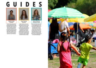 BERLINSIGHTS 183
This fun-loving London girl has
recently graduated with a Geog-
raphy degree from the University
of Leicester. When not asleep,
eating or drawing, she loves to
read, which is reflected in her
remarkable vocabulary and poetic
writing.A self-confessed Harry
Potter addict, Isabella is sure to
have you cracking up with her
impressive array of imitations.
Often referred to as the most
British person in the room – even
though she hails from Cardiff,
Wales – Carys can usually be
found drinking a large mug of tea
and arguing with her American
roommates over the proper
definitionof “jumper”. She has
worked overtime as a feature writ-
er this month, and looks forward
to starting her studies in English
at Bristol University in the fall.
Foodie and craft beer lover Jessica
is a recent graduate from the
University of Birmingham, where
she studied Law with French.
An ardent traveller, she talks
constantly of her year abroad
in France, where she dreams of
returning one day. Jessica’s cre-
ative streak makes her a vividly
descriptive and talented writer,
and her work is complemented by
her beautiful photography.
Isabella Taylor
Contributor
Carys Thomas
Contributor
Jessica Thomson
Contributor & Layout
G U I D E S
 