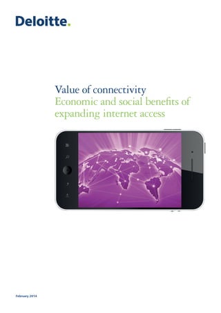 Value of connectivity
Economic and social beneﬁts of
expanding internet access

February 2014

 