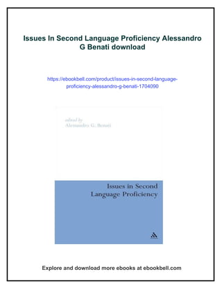 Issues In Second Language Proficiency Alessandro G Benati | PDF