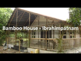 Bamboo House - Ibrahimpatnam
 