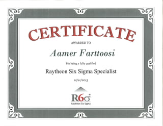 Aamer N Farttoosi Raytheon Six Sigma Specialist Certificate